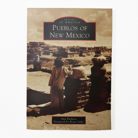 Pueblos of New Mexico by Ana Pacheco