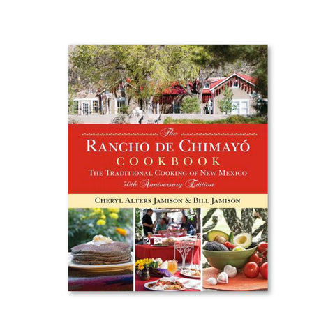 Rancho de Chimayo Cookbook by Cheryl Alters Jamison and Bill Jamison